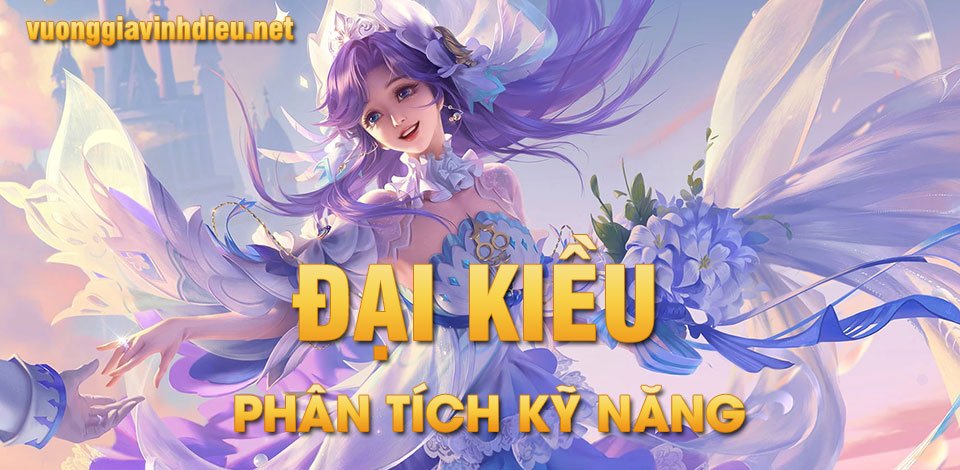 phân tích kỹ năng đại kiều vgvd