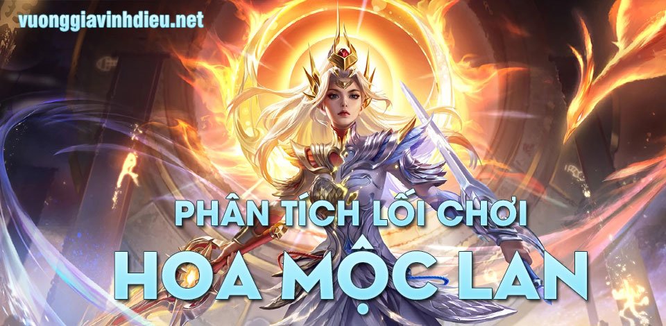 phân tích lối chơi hoa mộc lan vương giả vinh diệu