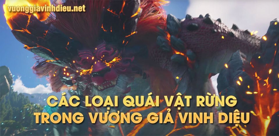 các loại quái vật rừng trong vương giả vinh diệu
