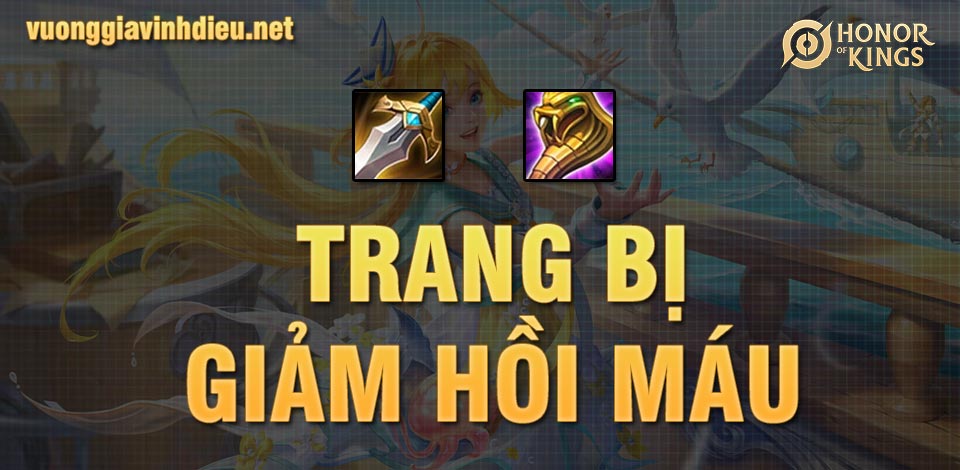 Trang bị giảm hồi máu vương giả vinh diệu