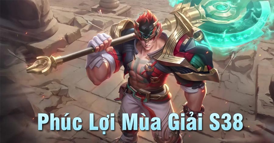 5 Phúc Lợi Mới Vương Giả Vinh Diệu Mùa Giải S38