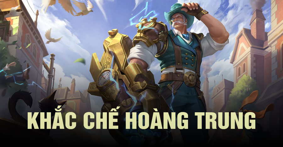 Khắc Chế Hoàng Trung Vương Giả Vinh Diệu