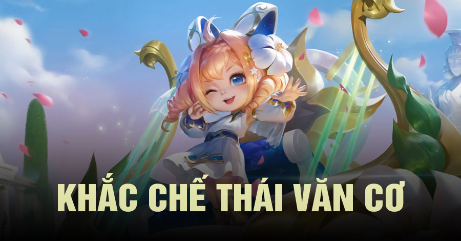 Khắc Chế Thái Văn Cơ Vương Giả Vinh Diệu