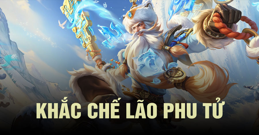 Khắc Chế Lão Phu Tử Vương Giả Vinh Diệu