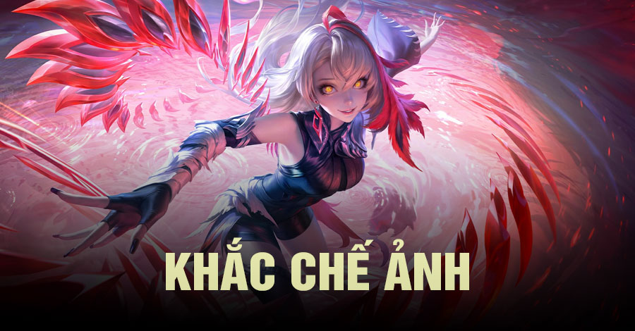 Khắc Chế Ảnh Vương Giả Vinh Diệu