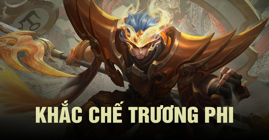 Khắc Chế Trương Phi Vương Giả Vinh Diệu